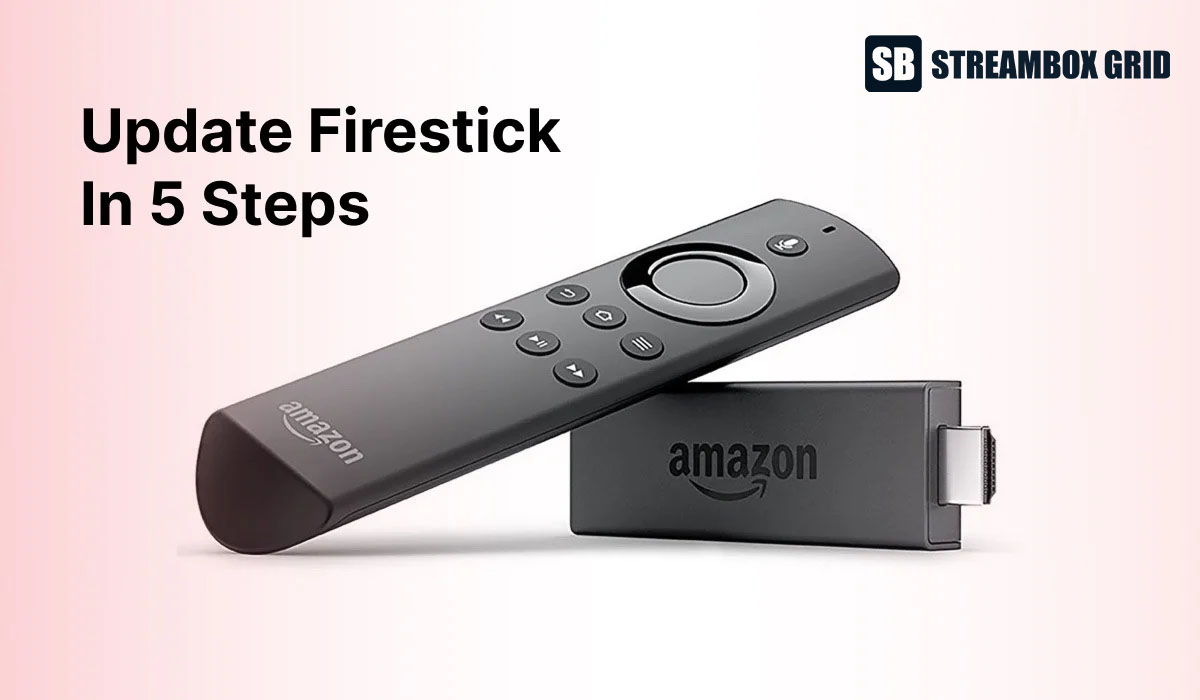 How Do You Update Firestick? My Step-by-Step Guide